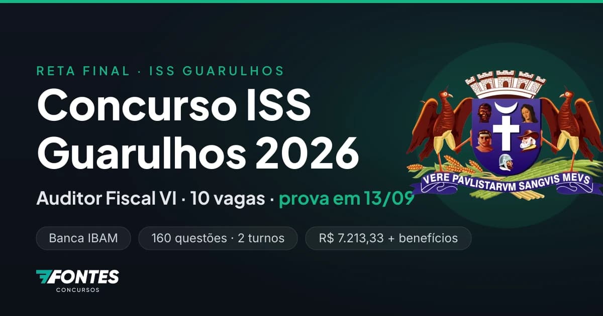 Concurso ISS Guarulhos 2026: guia da reta final para a prova de 13 de setembro