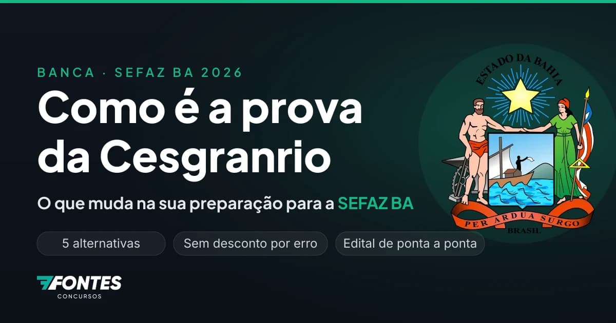 Cesgranrio na SEFAZ BA: como é a prova da banca e o que muda na sua preparação