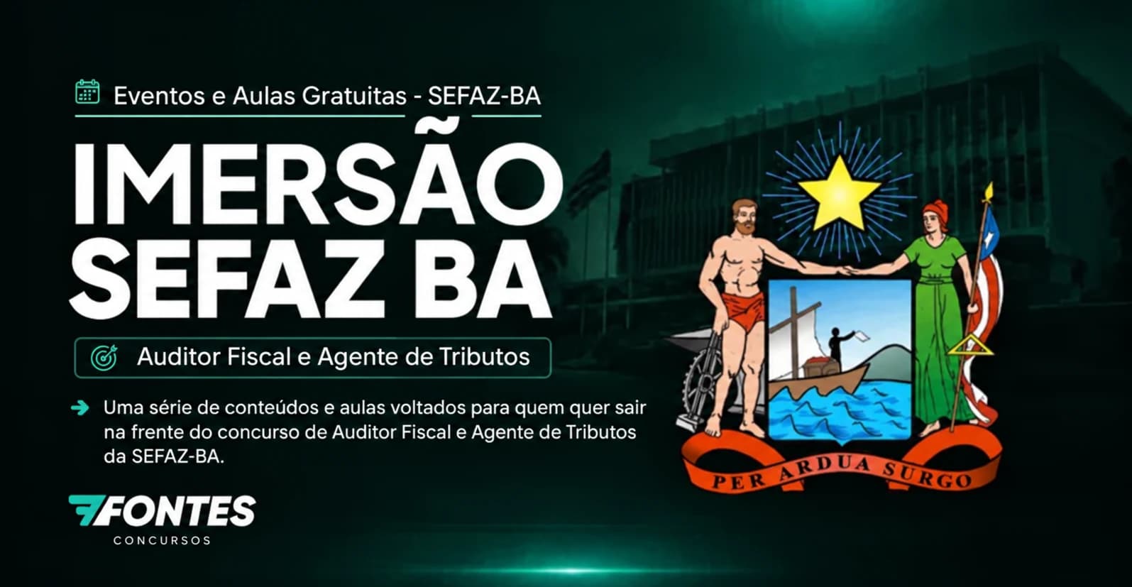Imersão SEFAZ BA: eventos e aulas gratuitas para Auditor Fiscal e Agente de Tributos