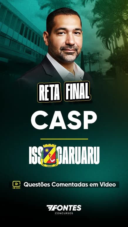Reta Final ISS Caruaru: CASP, Questões Comentadas em Vídeo
