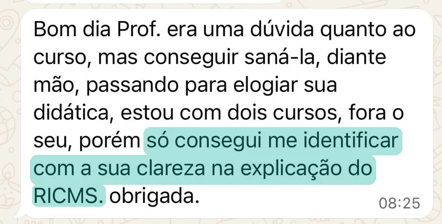 Só me identifiquei com a sua clareza na explicação do RICMS — WhatsApp
