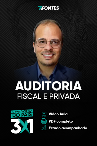 Curso Auditoria Fiscal e Privada 3 em 1 – vídeo aula, PDF completo e estudo acompanhado | 7 Fontes Concursos