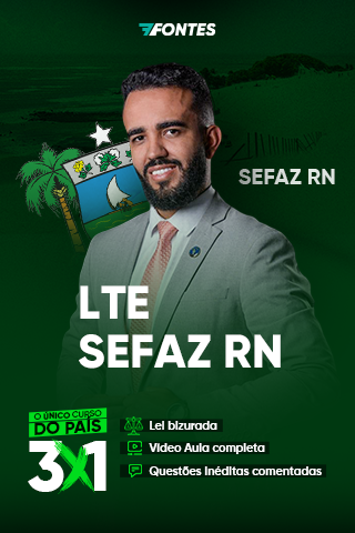 Curso LTE SEFAZ RN 3 em 1 com lei bizurada, vídeo aula completa e questões inéditas comentadas – 7 Fontes Concursos