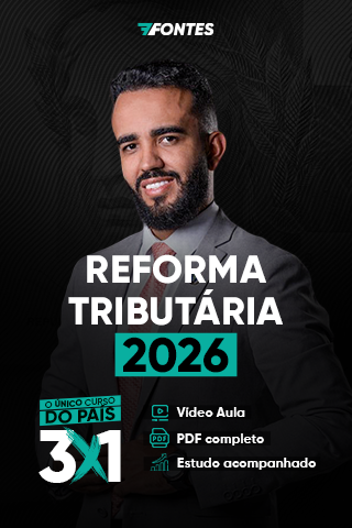 Banner do Curso de Reforma Tributária 2026 da 7 Fontes Concursos, com destaque para o formato 3 em 1 com videoaula, PDF completo e estudo acompanhado.