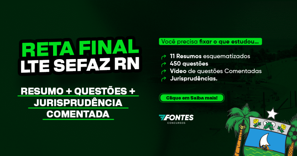 Reta final LTE SEFAZ RN com resumo, 450 questões comentadas e jurisprudência para concurso fiscal
